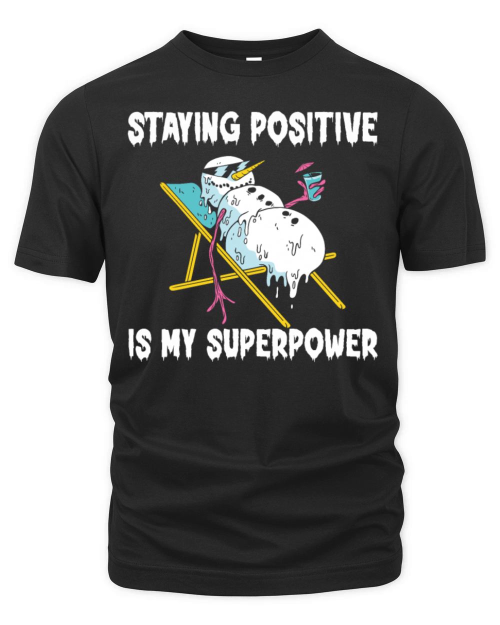 Staying Positive Is My Superpower Organic Unisex T-shirt