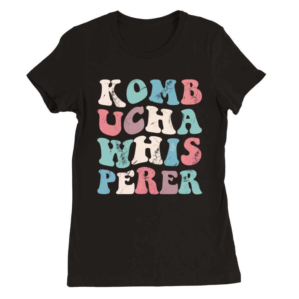 Kombucha Whisperer Vintage Premium Womens Crewneck T-shirt