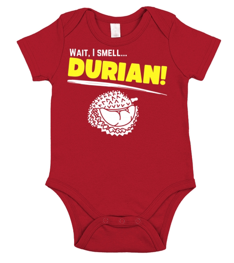 Wait I smell Durian funny durian meme gift Short Sleeve Baby One-Piece