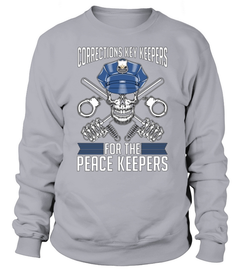 Correction Officers Corrections Key Keepers Police Sweatshirt Unisex