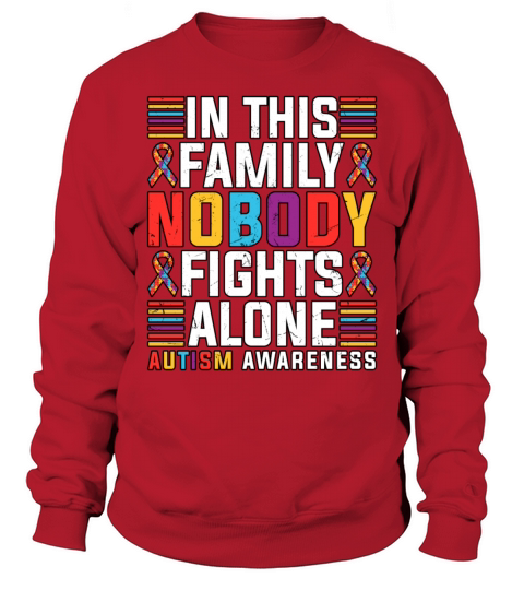 In This Family Nobody Fights Alone Autism Sweatshirt Unisex