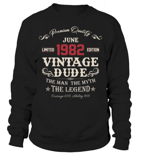 June 1982 Vintage Birthday Present Sweatshirt Unisex