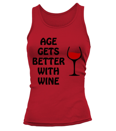 Age Gets Better With Wine Tank top Woman