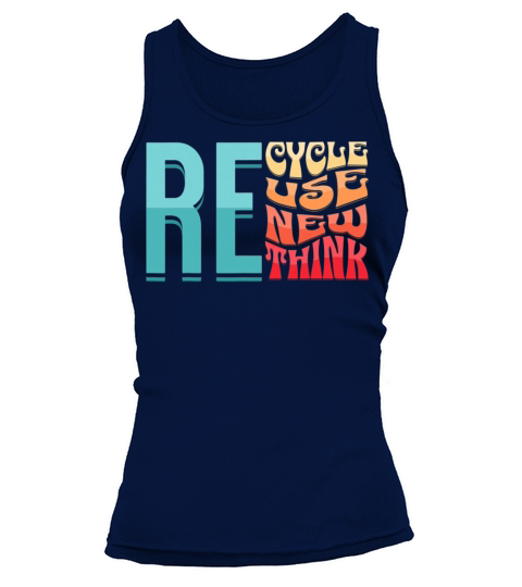 Recycle Reuse Renew Rethink Vintage Environmental Tank top Woman