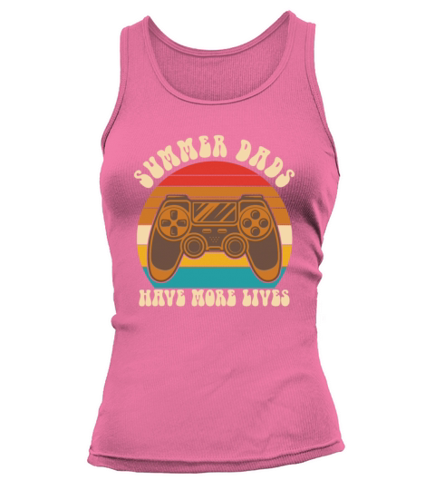 Summer Dads Have More Lives Vintage Gamer Tank top Woman