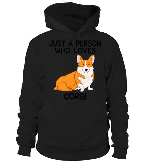Just a person who loves CORGI Hoodie Unisex