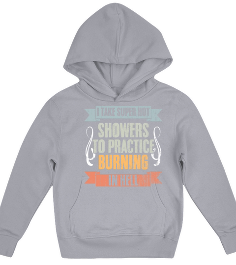 Vintage I Take Super Hot Showers To Practice Kids Hoodie