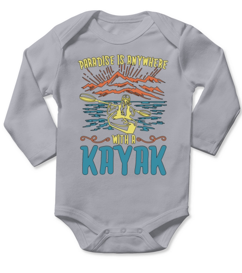 Kayaking Paradise Is Anywhere Canoeing Kayak Lover Long Sleeve Baby One-Piece