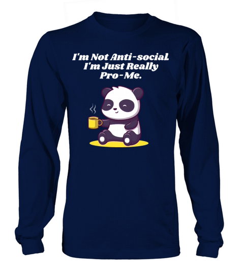 Im Pro Me Introvert Positivity Antisocial Positive Long sleeved Unisex