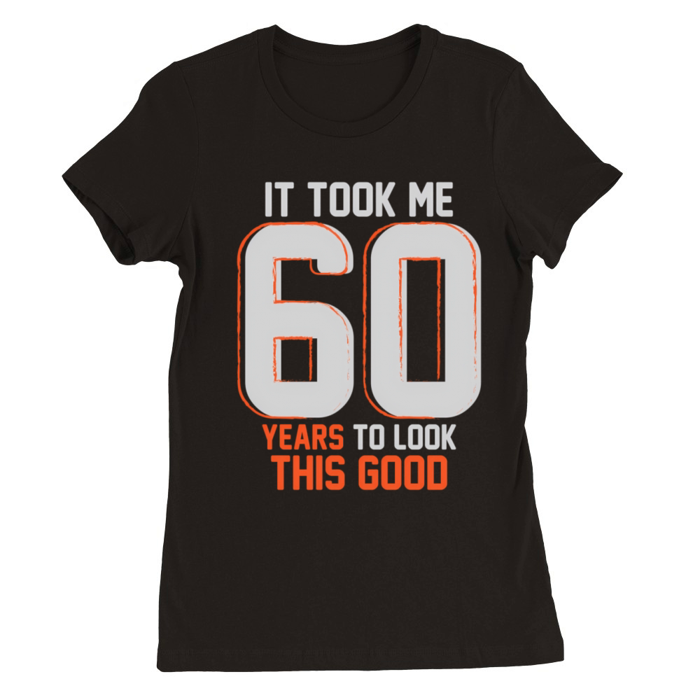 60Th Saying For 60 Premium Womens Crewneck T-shirt