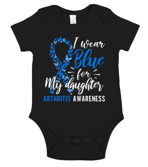 I Wear Blue For My Daughter Arthritis Awareness Short Sleeve Baby One-Piece