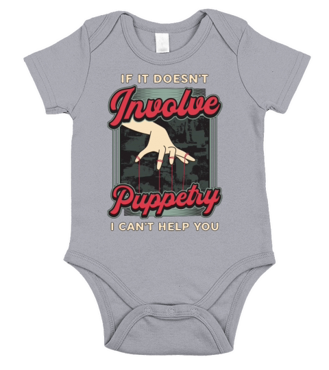 Puppetry If It Doesnt Involve Puppets Puppeteer Short Sleeve Baby One-Piece