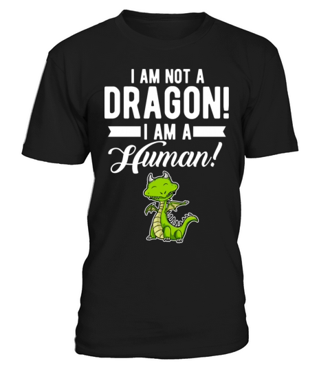 Funny Quote Dragon Saying Humorous Present For Men T-Shirt Unisex