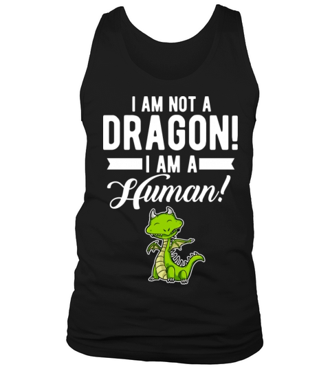 Funny Quote Dragon Saying Humorous Present For Men Tank Top Unisex