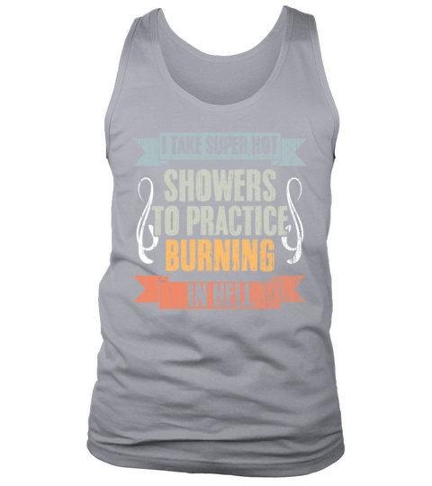 Vintage I Take Super Hot Showers To Practice Tank Top Unisex