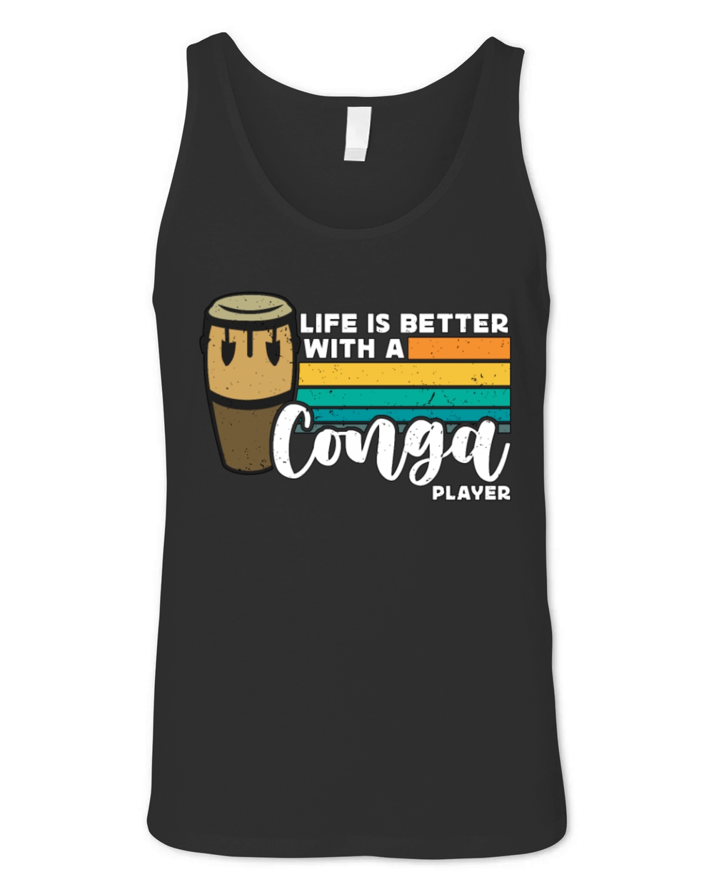 Conga Life Is Better With Retro Musical Instrument Unisex Jersey Tank