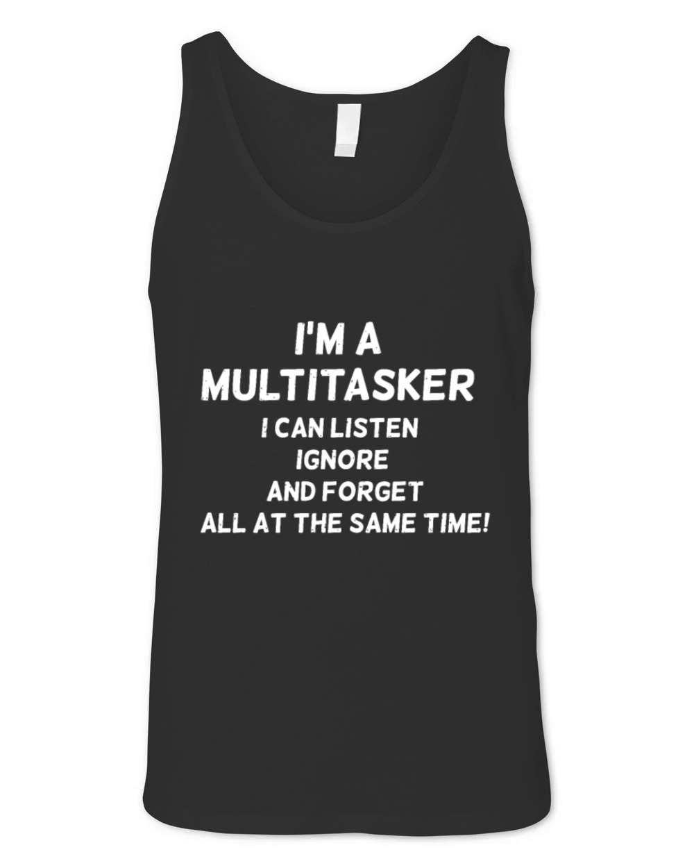 Im A MULTITASKER I CAN LISTEN Unisex Jersey Tank