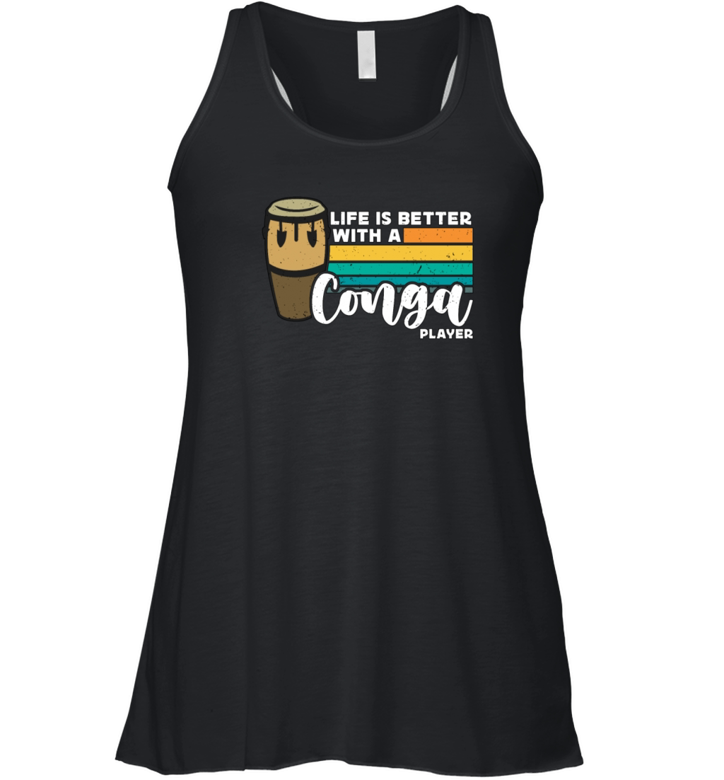 Conga Life Is Better With Retro Musical Instrument Women's Flowy Tank Top