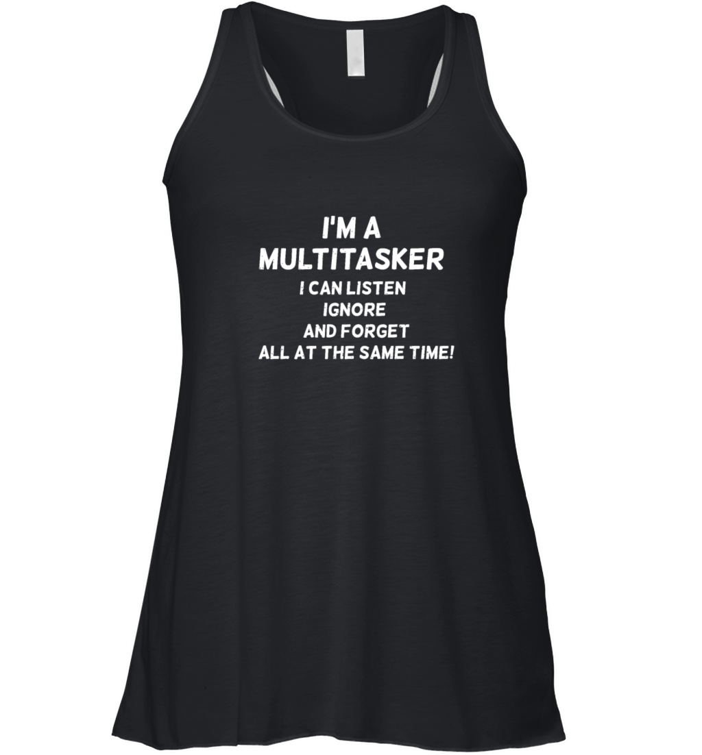 Im A MULTITASKER I CAN LISTEN Women's Flowy Tank Top