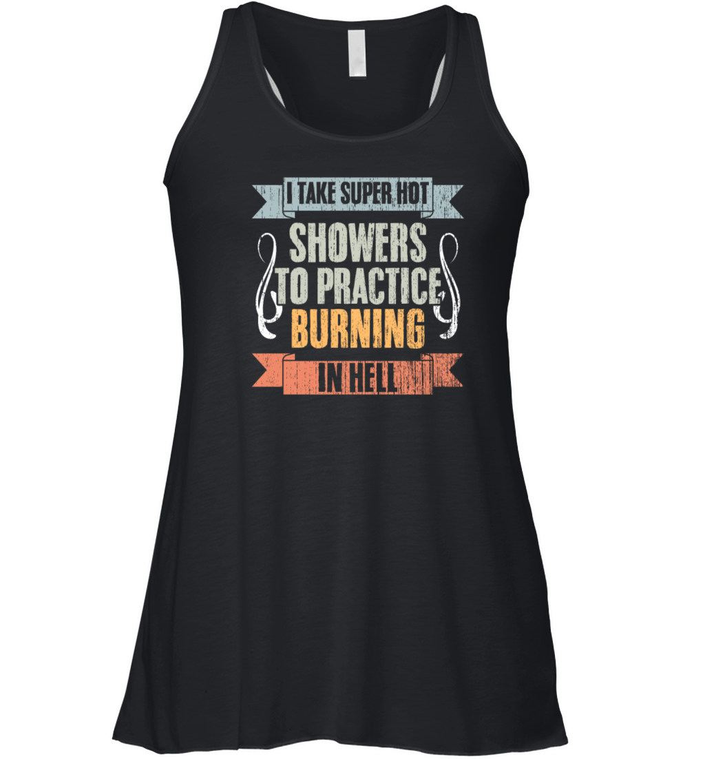 Vintage I Take Super Hot Showers To Practice Women's Flowy Tank Top