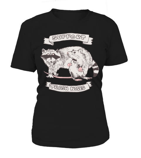 Support Trash Nose Raccoon Rat Women's T-Shirt
