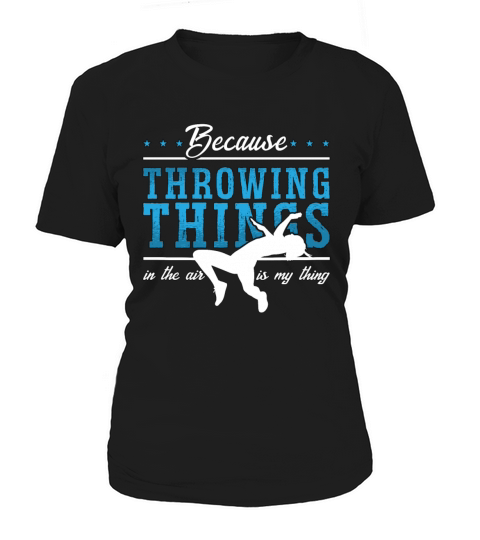 Track And Field Because Throwing Things Sprinting Women's T-Shirt