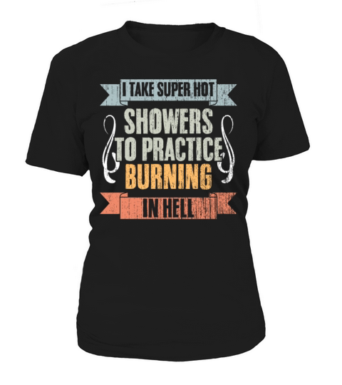 Vintage I Take Super Hot Showers To Practice Women's T-Shirt