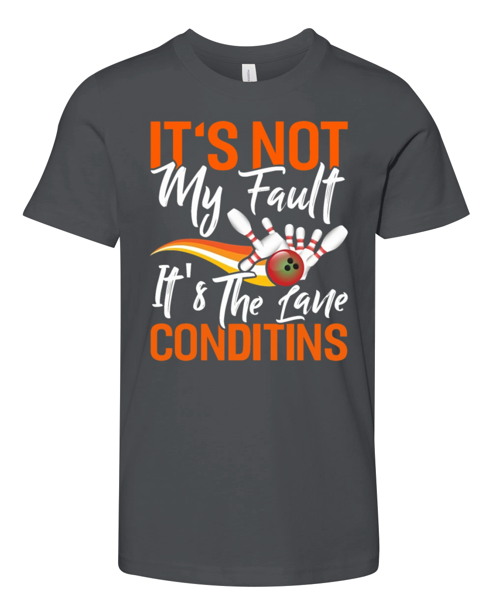 Its Not My Fault Lane Conditions Youth Unisex Jersey Tee