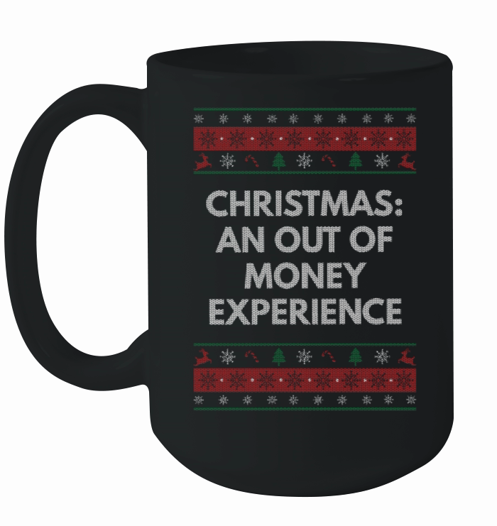 Christmas an Out of Money Experience Xmas Shopping Ceramic Mug
