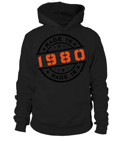 Year of birth Birthday Born In - Made in 1980 Hoodie Unisex