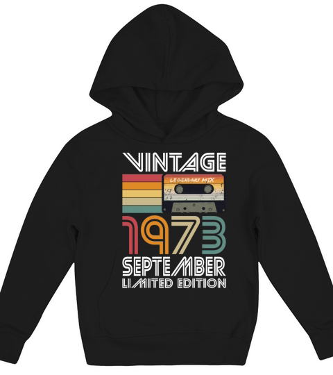 50th birthday september 1973 vintage 1973 Kids Hoodie