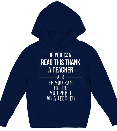 Funny Teacher Gift Quote If You Can Read This Kids Hoodie