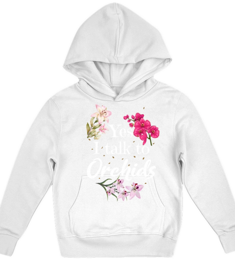 Yes I Talk To Orchids Flower Orchid Lover Kids Hoodie