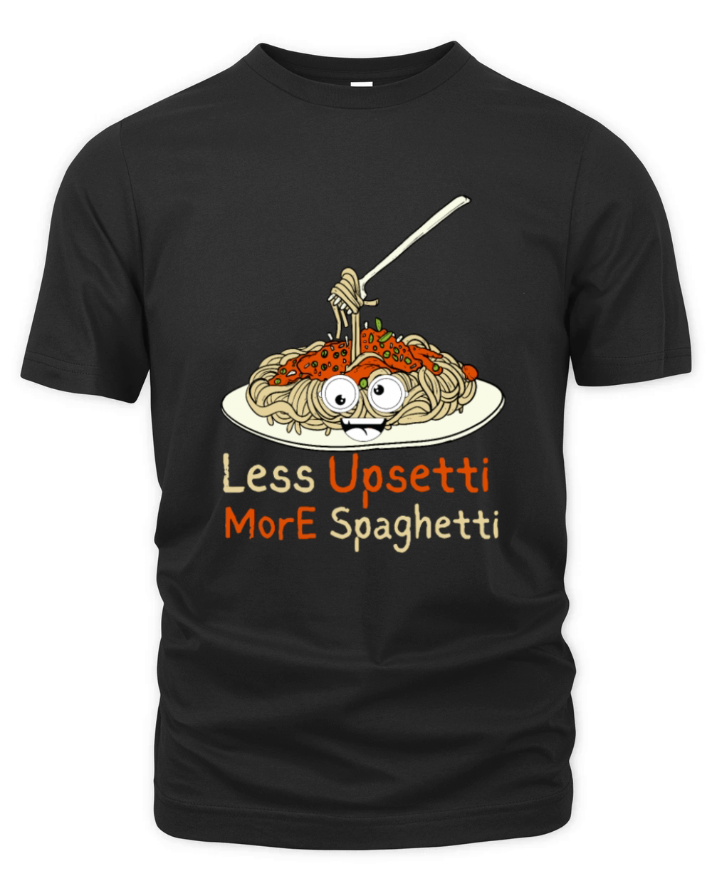 less upsetti more spaghetti Organic Unisex T-shirt