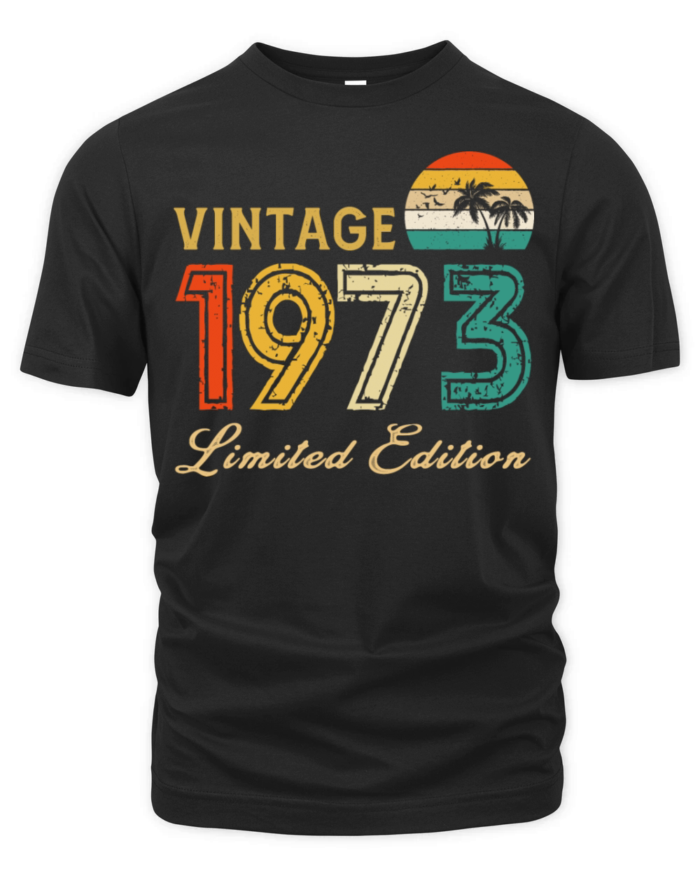 Vintage 1973 Limited Edition Made In 1973 Birthday Organic Unisex T-shirt