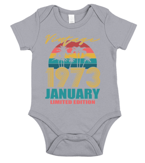 50th birthday january 1973 vintage 1973 Short Sleeve Baby One-Piece