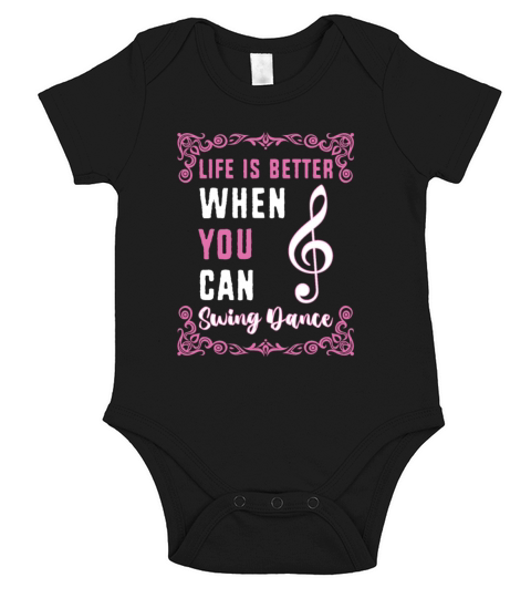 Life Is Better When You Dance Swing Dancing Short Sleeve Baby One-Piece