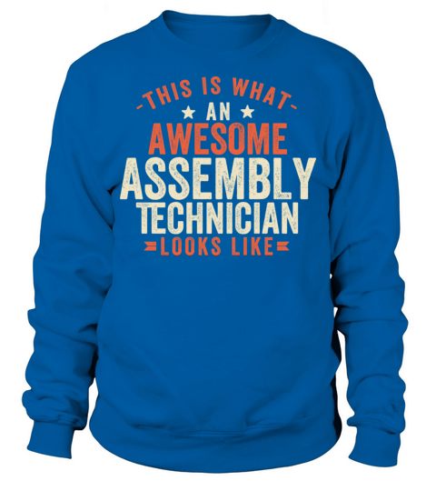 Assembly Technician Funny Quote With Vintage Look Sweatshirt Unisex