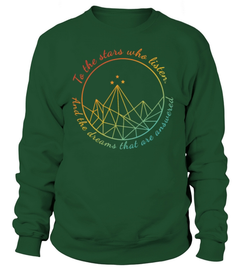 To the stars who listen Sweatshirt Unisex