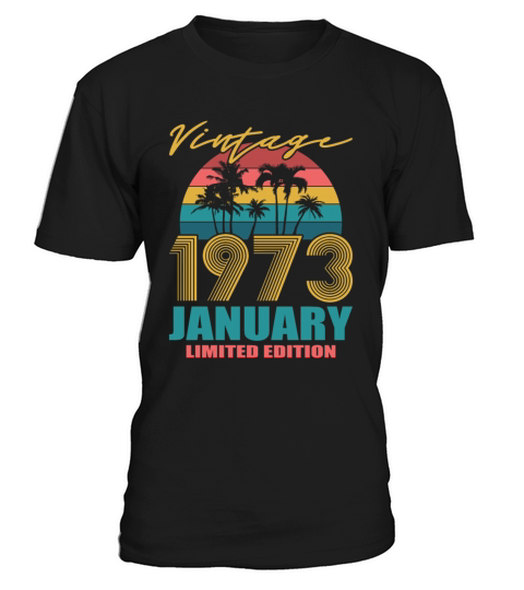 50th birthday january 1973 vintage 1973 T-Shirt Unisex