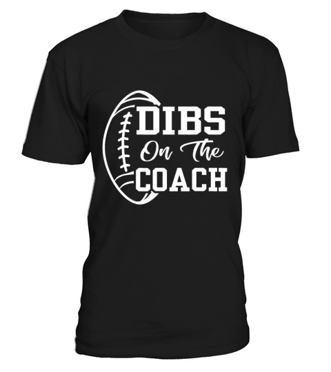Dibs On The Coach Funny Football Vintage Coaching T-Shirt Unisex