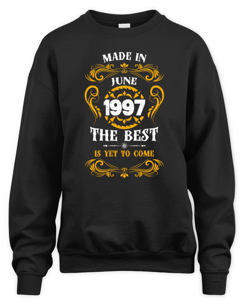 Made In June 1997 The Best Unisex Premium Crewneck Sweatshirt