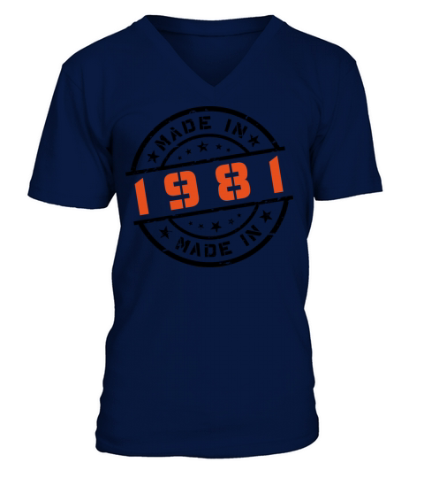 Year of birth Birthday Born In - Made in 1981 V-Neck T-shirt