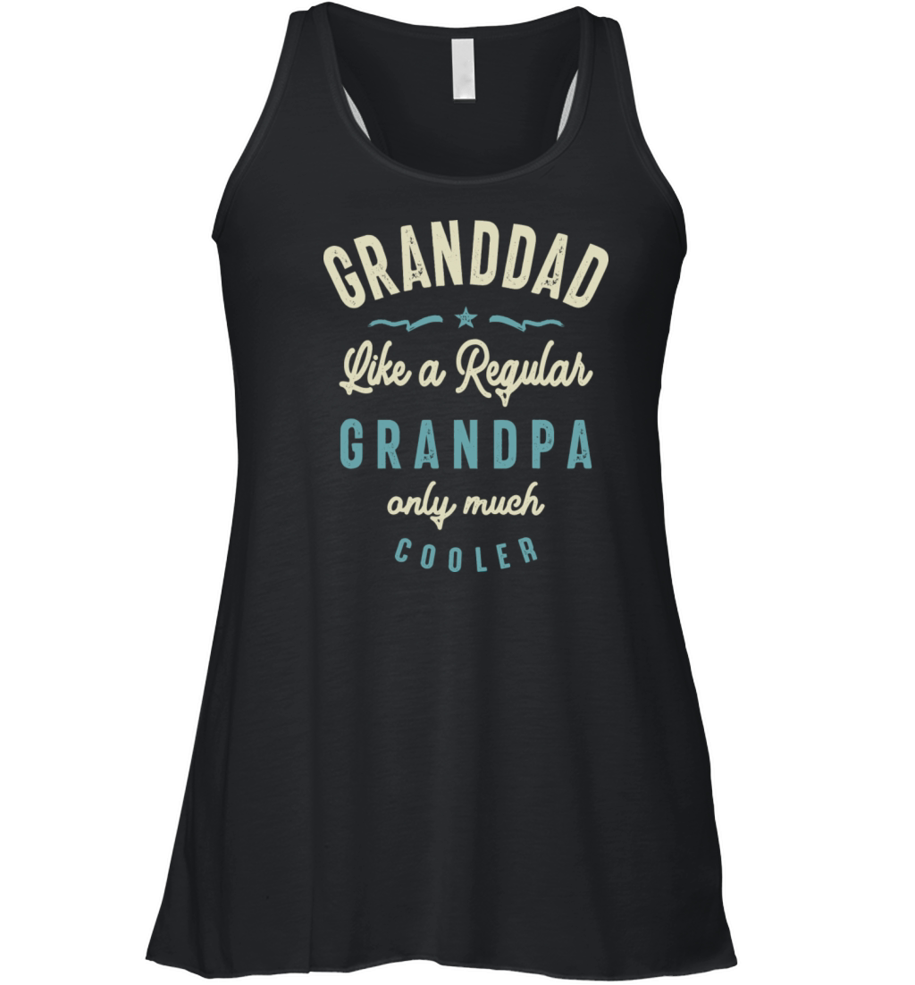 Granddad Like A Regular Grandpa Only Much Cooler Women's Flowy Tank Top