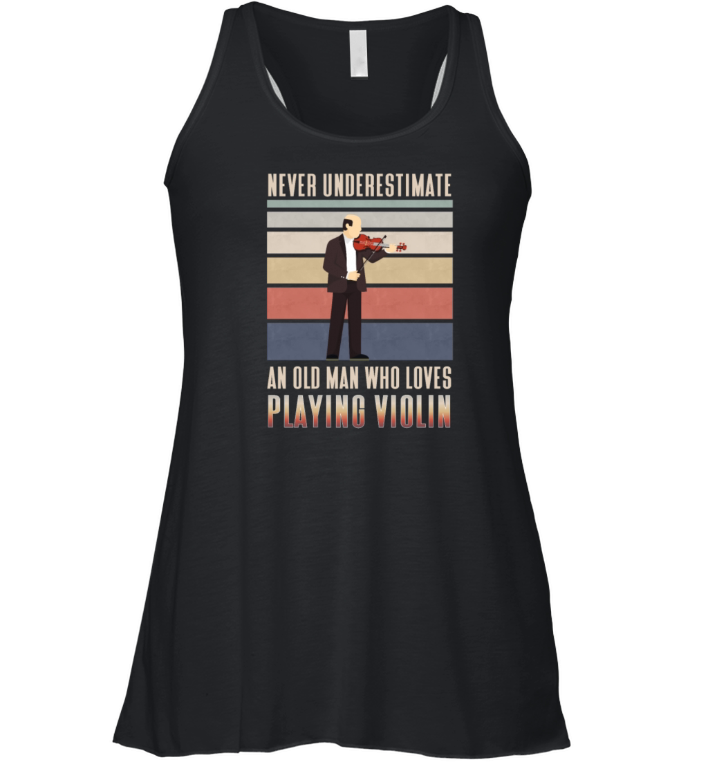 Never underestimate old man who love Playin Violin Women's Flowy Tank Top