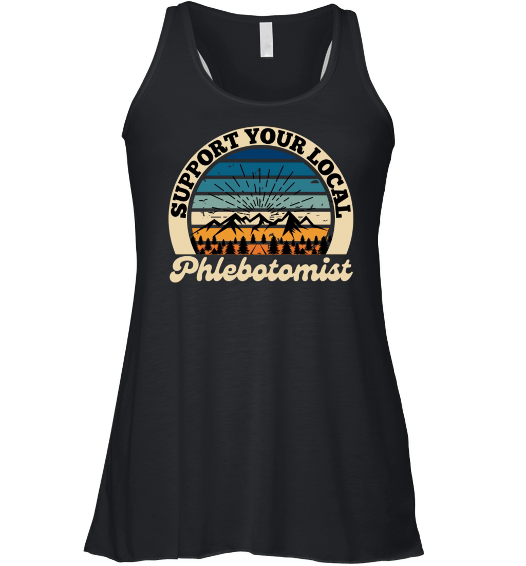 Support Your Local Phlebotomist Retro Vintage Women's Flowy Tank Top