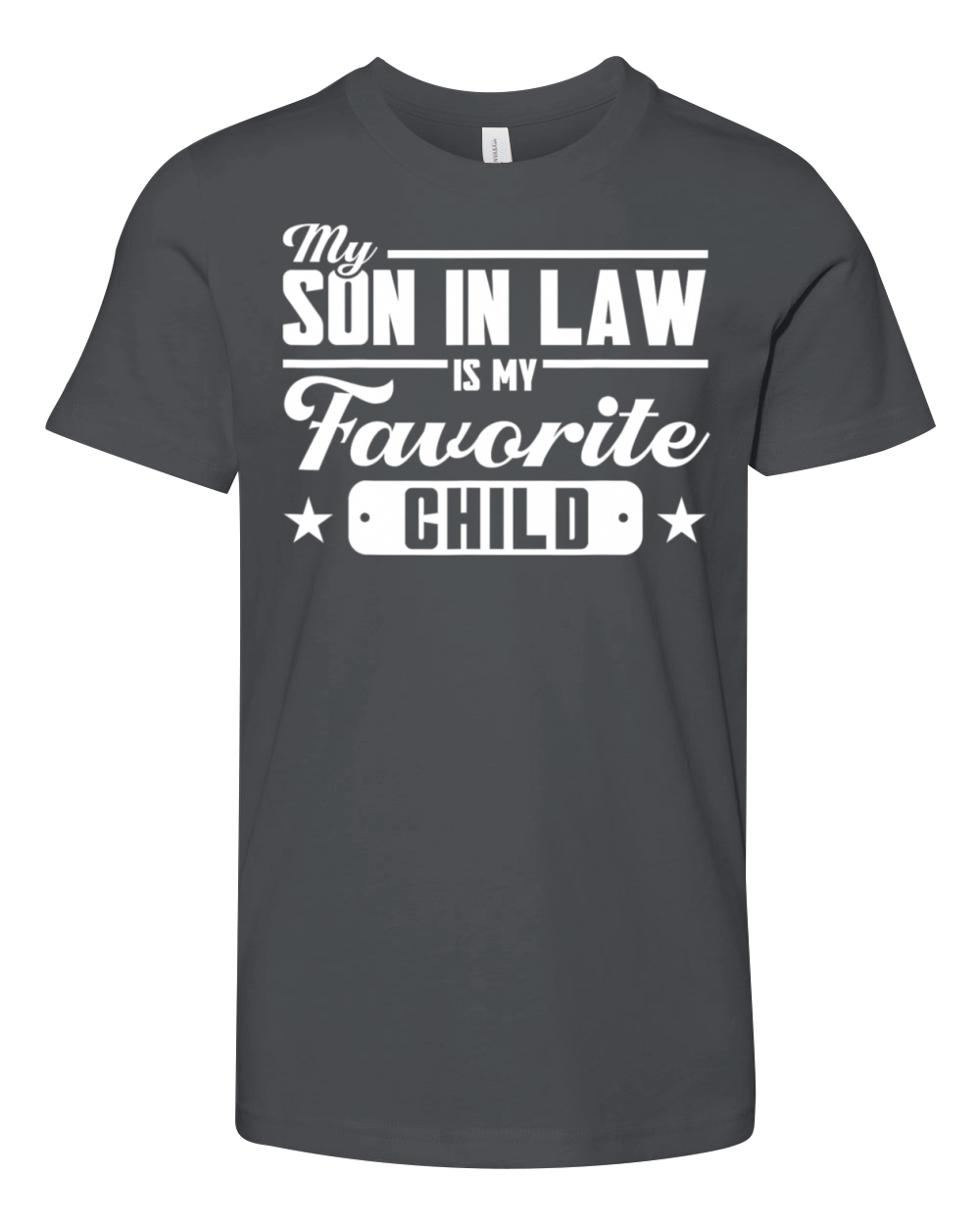 My Son In Law Is My Favorite Child Family Youth Unisex Jersey Tee