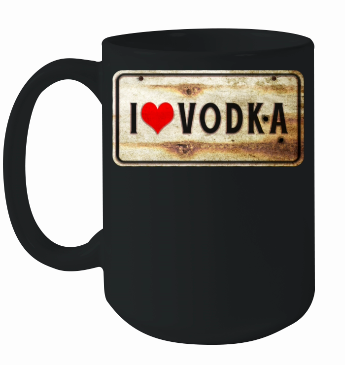I love vodka vintage sign Ceramic Mug