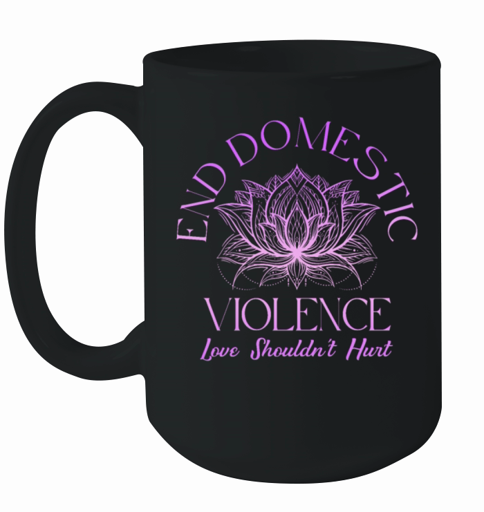 Love Shouldnt Hurt End Domestic Violence Ceramic Mug
