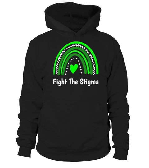 Fight The Stigma Mental Health Awareness Hoodie Unisex